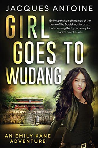 Girl Goes To Wudang An Emily Kane Adventure Book 7 Reader