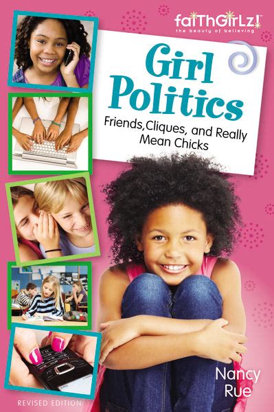 Girl Politics Updated Edition Friends Cliques and Really Mean Chicks Faithgirlz
