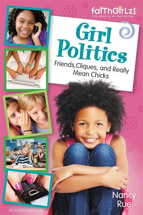 Girl Politics Updated Edition Friends Cliques and Really Mean Chicks Faithgirlz Doc