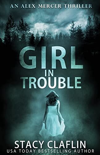 Girl in Trouble An Alex Mercer Thriller Volume 1 Kindle Editon
