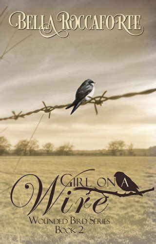 Girl on a Wire Contemporary Romance Wounded Bird Volume 2 Doc