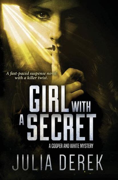 Girl with a secret A fast-paced suspense novel with a killer twist Cooper and White Volume 3 Epub