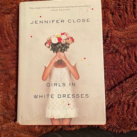 Girls in White Dresses By Close Jennifer Author Hardcover on 09-Aug-2011 Reader