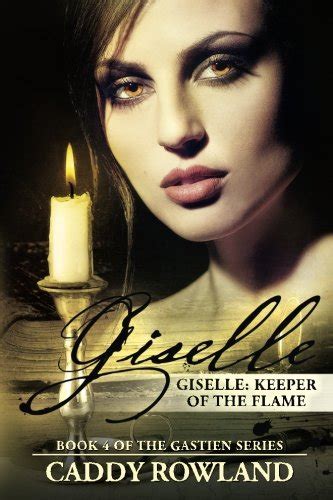 Giselle Keeper of the Flame Gastien Epub