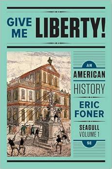 Give Me Liberty An American History Seagull Fifth Edition Vol 1 Epub