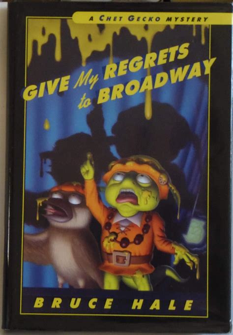 Give My Regrets to Broadway A Chet Gecko Mystery Kindle Editon