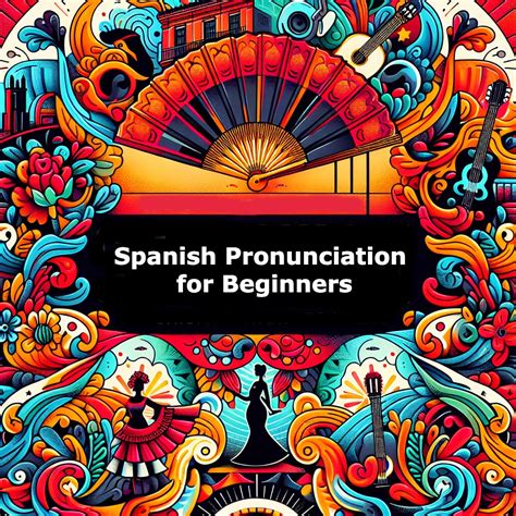 Gives in Spanish: An Essential Guide to Vocabulary and Pronunciation