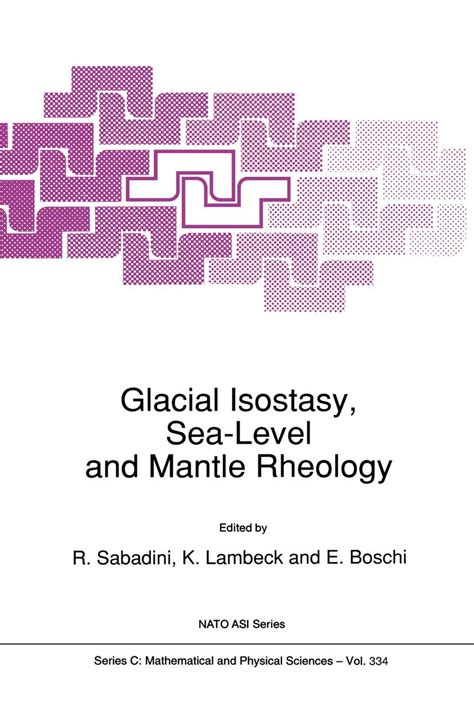 Glacial Isostasy, Sea-Level and Mantle Rheology 1st Edition Kindle Editon