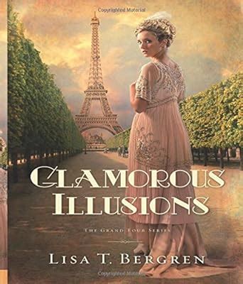 Glamorous Illusions A Novel Grand Tour Series PDF