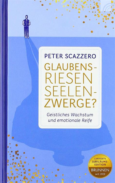 Glaubensriesen Seelenzwerge Geistliches Wachstum und emotionale Reife German Edition PDF