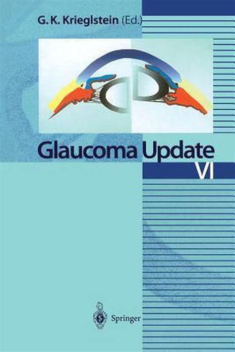 Glaucoma Update, Vol. VI 1st Edition Kindle Editon