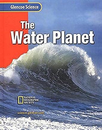 Glencoe Earth IScience: The Water Planet, Grade 6, Ebook Reader