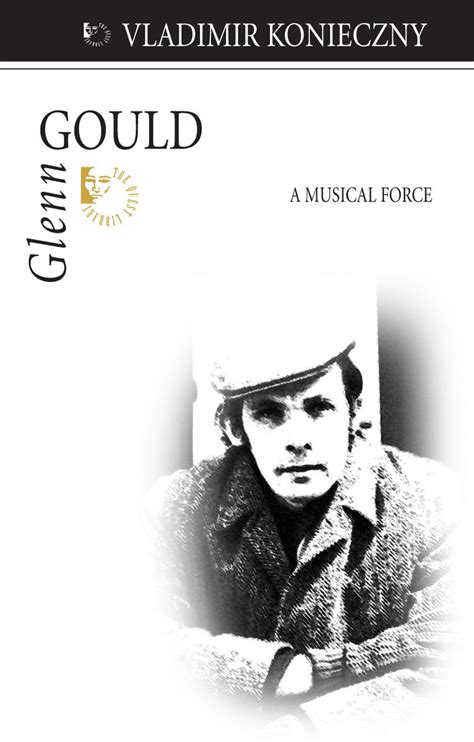 Glenn Gould: A Musical Force (Quest Library) Epub