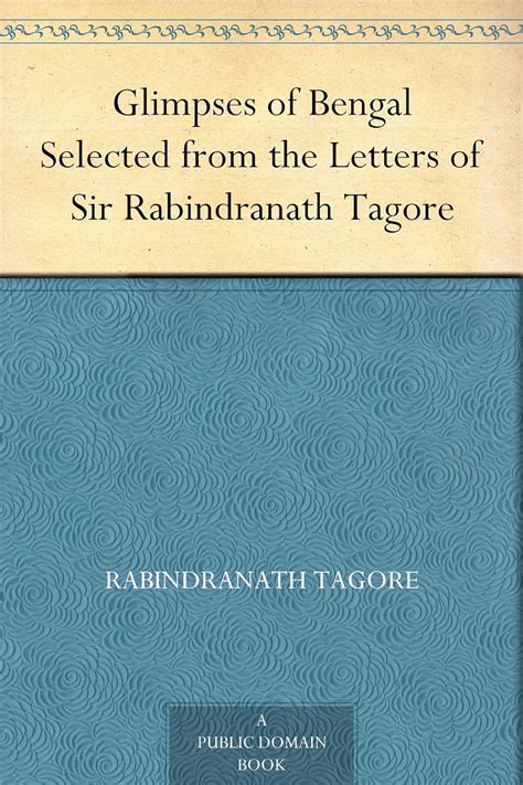 Glimpses of Bengal Selected from the Letters of Sir Rabindranath Tagore Doc