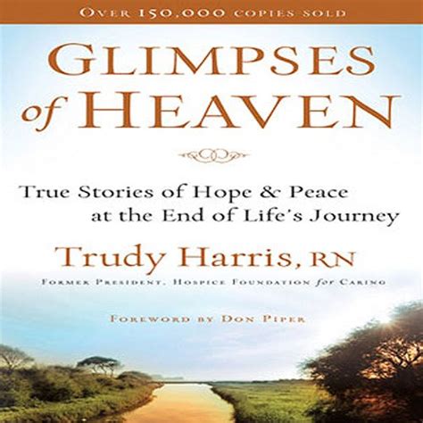 Glimpses of Heaven True Stories of Hope and Peace at the End of Life s Journey Doc
