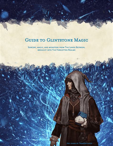 Glintstone 101: A Comprehensive Guide to the Elden Ring's Arcane Energy