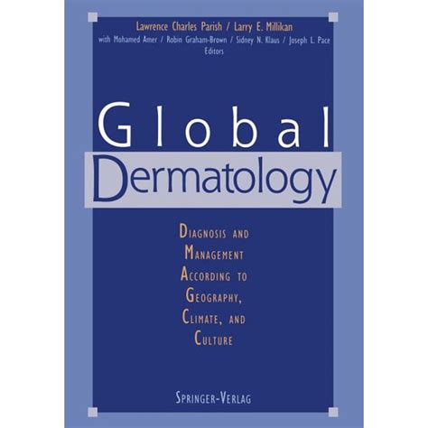 Global Dermatology Diagnosis and Management according to Geography Reader