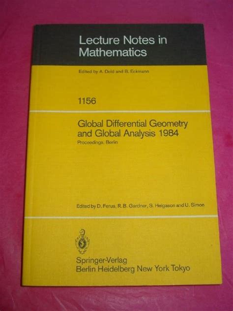 Global Differential Geometry and Global Analysis 1984 Proceedings of a Conference Held in Berlin, Ju Epub