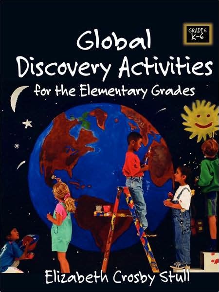 Global Discovery Activities: For the Elementary Grades Kindle Editon