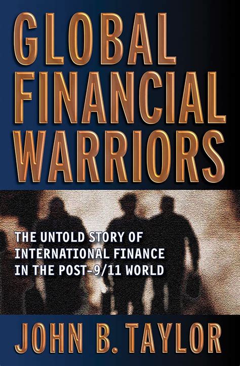 Global Financial Warriors The Untold Story of International Finance in the Post-9 11 World Epub