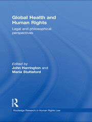 Global Health and Human Rights Legal and Philosophical Perspectives Routledge Research in Human Rights Law PDF