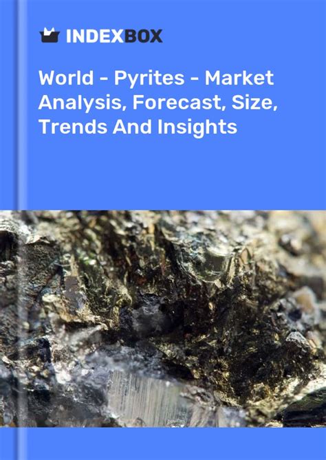 Global Iron Pyrite Market Overview