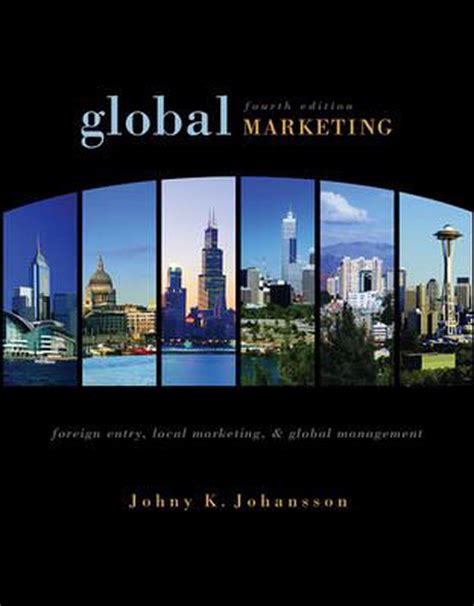 Global Marketing Foreign Entry, Local Marketing &  Global Manage Kindle Editon