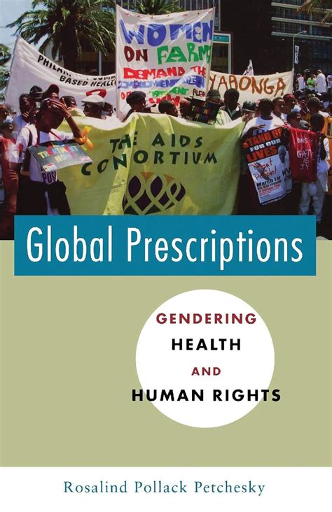 Global Prescriptions Gendering Health and Human Rights Doc