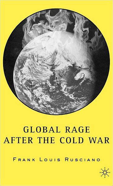 Global Rage after the Cold War Kindle Editon