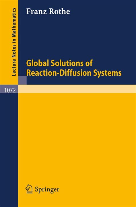 Global Solutions of Reaction-Diffusion Systems Kindle Editon