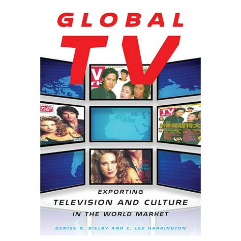 Global TV: Exporting Television and Culture in the World Market Kindle Editon