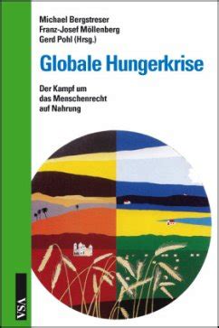 Globale Hungerkrise: Der Kampf um das Menschenrecht auf Nahrung Ebook Reader