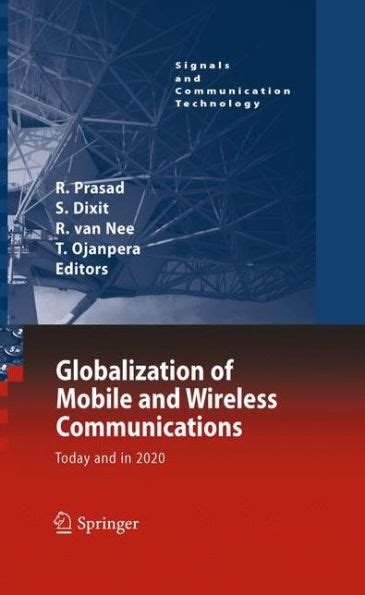 Globalisation of Mobile and Wireless Communications Today and in 2020 Reader