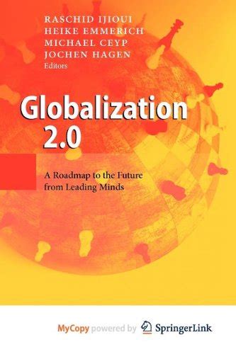 Globalization 2.0 A Roadmap to the Future from Leading Minds PDF