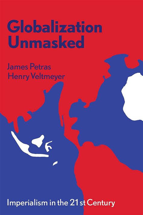 Globalization Unmasked Imperialism in the 21st Century Epub