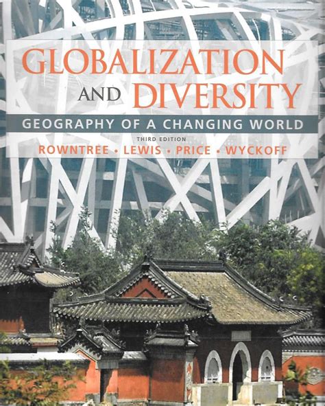 Globalization and Diversity Geography of a Changing World 2nd Edition Doc