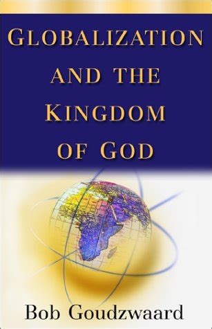 Globalization and the Kingdom of God The Kuyper Lecture Series Epub