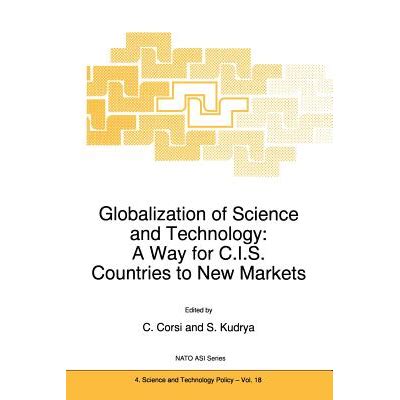 Globalization of Science and Technology A Way for C.I.S. Countries to New Markets 1st Edition Kindle Editon