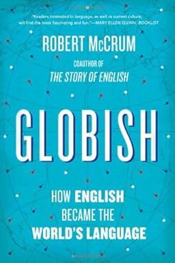 Globish How English Became the World s Language Reader