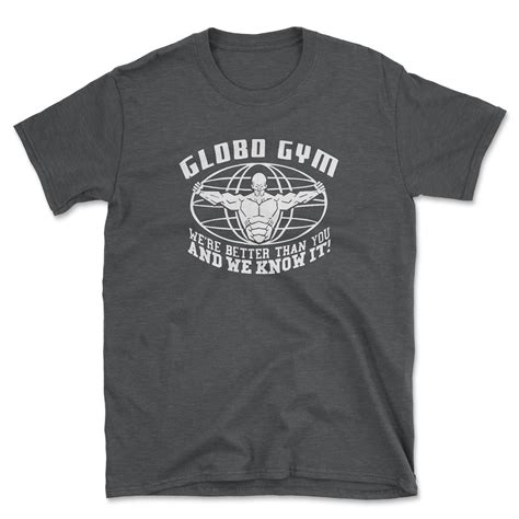 Globo Gym Shirt: The Ultimate Symbol of Fitness and Motivation