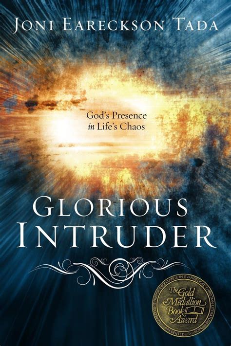 Glorious Intruder God s Presence in Life s Chaos Kindle Editon