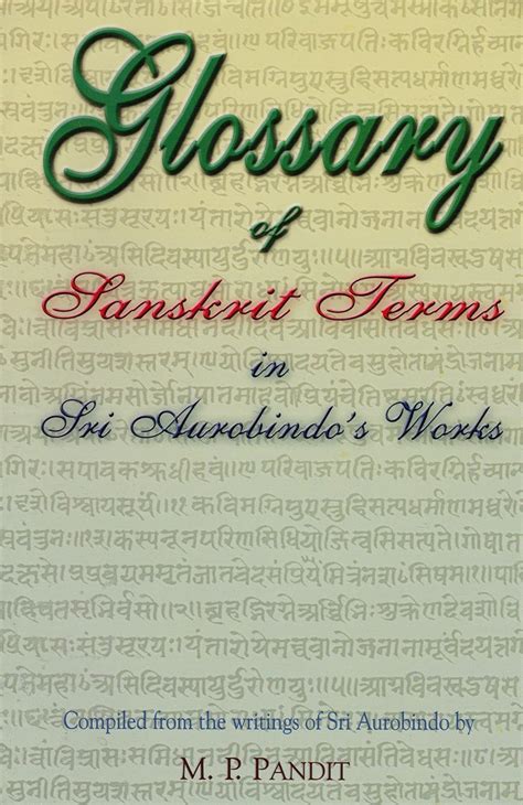 Glossary of Sanskrit Terms in Sri Aurobindo's Works Reader