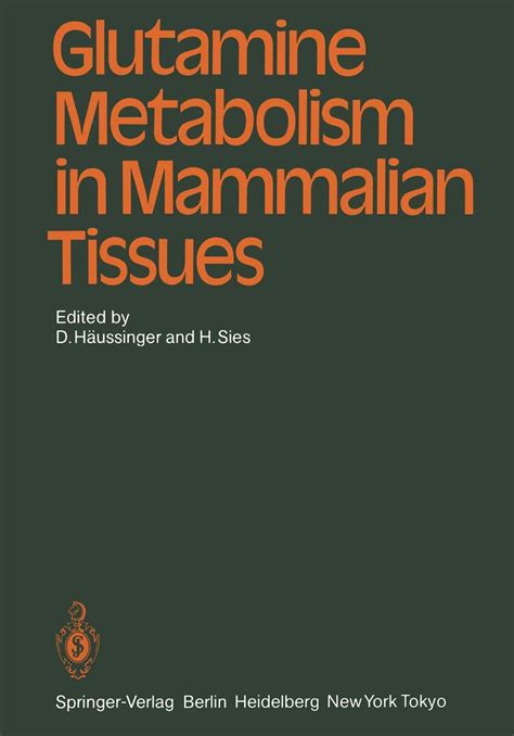 Glutamine Metabolism in Mammalian Tissues 1st Edition Doc