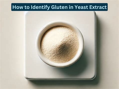 Gluten Sources in Yeast Extract Production: