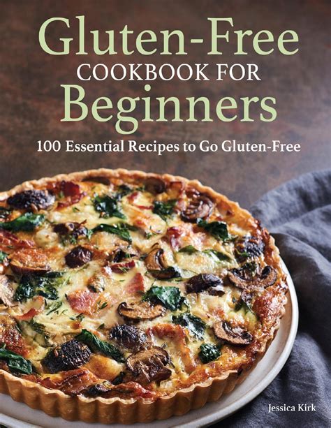 Gluten free diet for beginners Gluten Free Cookbook Collection Of the Best Healthy Delicious And Recommended Gluten Free Recipes gluten free bread recipes Gluten free diet for beginners Epub