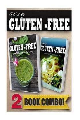 Gluten-Free Green Smoothie Recipes and Gluten-Free Italian Recipes 2 Book Combo Going Gluten-Free Reader
