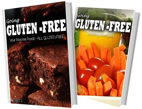 Gluten-Free Juicing Recipes and Recipes For Auto-Immune Diseases 2 Book Combo Going Gluten-Free Epub