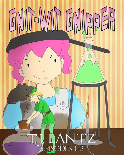 Gnit-Wit Gnipper Box Set Episodes 1-3 The Misadventures of Gnipper the Gnome Book 0