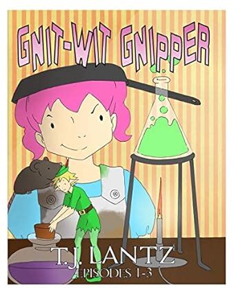 Gnit-Wit Gnipper Box Set Episodes 1-3 The Misadventures of Gnipper the Gnome Book 0