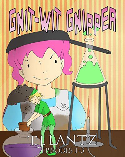 Gnit-Wit Gnipper and the Devious Dragon The Misadventures of Gnipper the Gnome Book 3